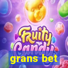 grans bet